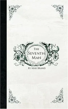 The Seventh Man by Frederick Faust