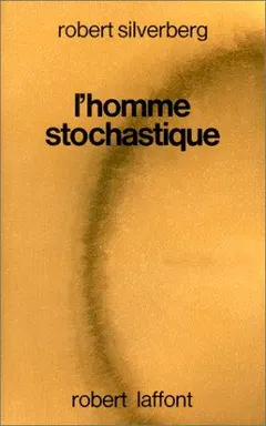 The Stochastic Man by Robert Silverberg