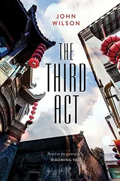 The Third Act by John Wilson