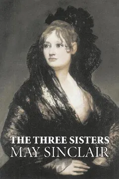The Three Sisters by May Sinclair