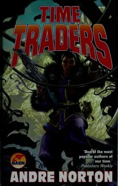 The Time Traders by Andre Norton