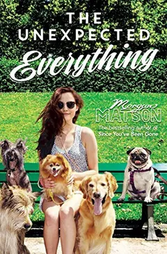 The unexpected everything by Morgan Matson