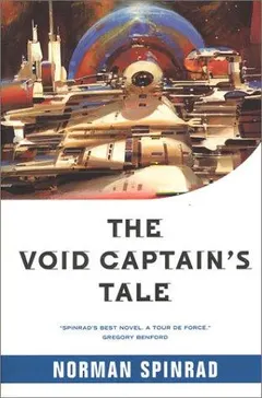 The Void Captain's tale by Norman Spinrad
