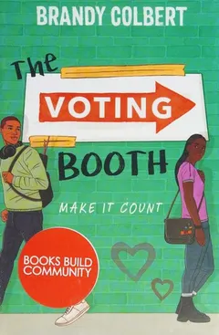 The Voting Booth by Brandy Colbert