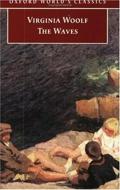 The Waves by Virginia Woolf