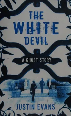 The white devil by Justin Evans