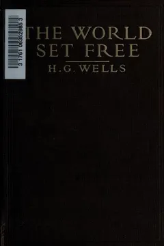 The World Set Free by H. G. Wells