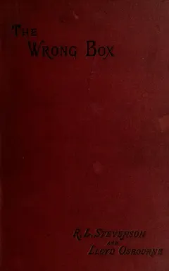 The  wrong box by Robert Louis Stevenson