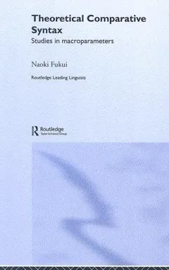 Theoretical comparative syntax by Naoki Fukui