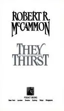 They Thirst by Robert R. McCammon
