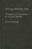 Things merely are by Simon Critchley