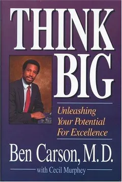 Think big by Ben Carson