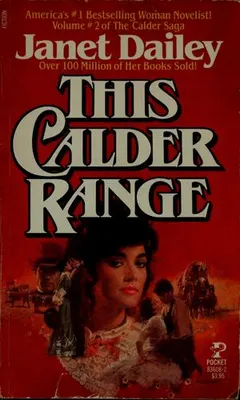 This Calder range by Janet Dailey