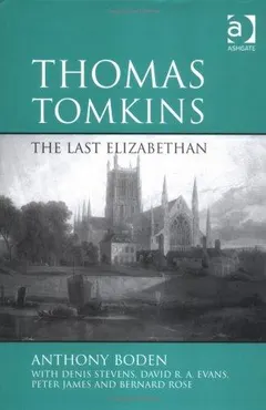 Thomas Tomkins by Anthony Boden