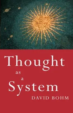 Thought as a system by David Bohm