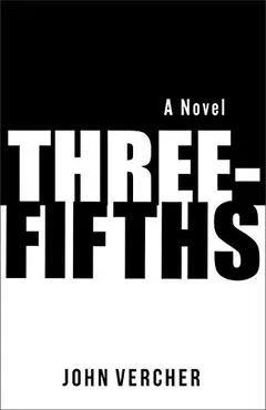 Three-Fifths by John Vercher