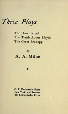 Three plays by A. A. Milne