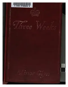 Three Weeks by Elinor Glyn