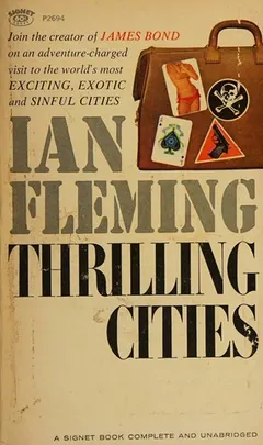 Thrilling Cities by Ian Fleming