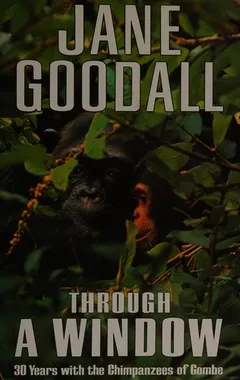 Through a Window by Jane Goodall