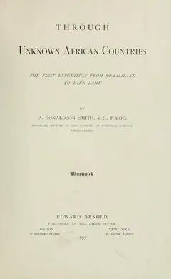 Through unknown African countries by Arthur Donaldson Smith