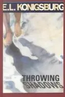 Throwing shadows by E. L. Konigsburg