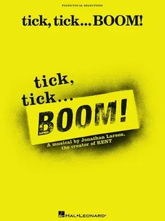 Tick, tick-- boom! by Jonathan Larson