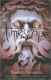 Timescape by Robert Liparulo
