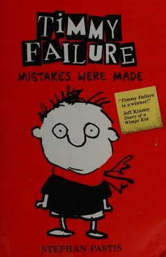 Timmy Failure by Stephan Pastis