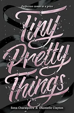 Tiny pretty things by Sona Charaipotra