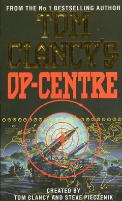 Tom Clancy's Op-Centre by Tom Clancy