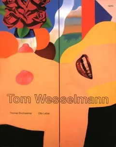 Tom Wesselmann by Tom Wesselmann