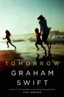 Tomorrow by Graham Swift