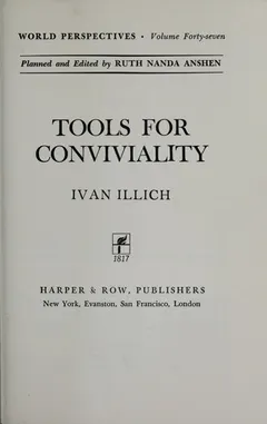 Tools for Conviviality by Ivan Illich