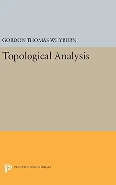 Topological analysis by Gordon Thomas Whyburn