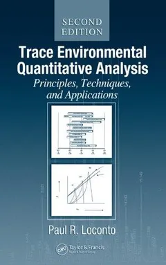 Trace Environmental Quantitative Analysis by Paul R. Loconto