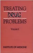 Treating drug problems by Committee for the Substance Abuse Coverage Study