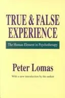 True and false experience by Peter Lomas