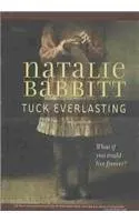 Tuck Everlasting by Natalie Babbitt