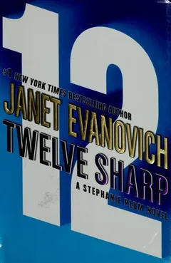Twelve Sharp by Janet Evanovich
