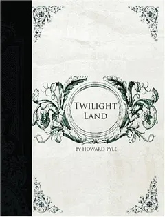 Twilight land by Howard Pyle
