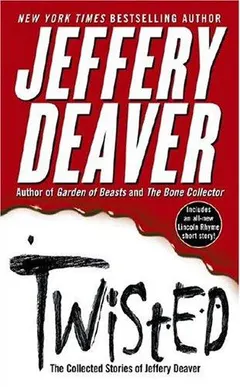 Twisted by Jeffery Deaver