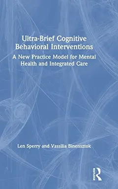 Ultra-Brief Cognitive Behavioral Interventions by Len Sperry