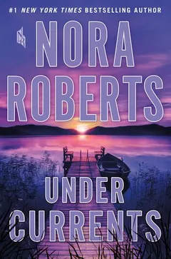 Under Currents by Nora Roberts