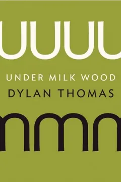 Under Milk Wood by Dylan Thomas