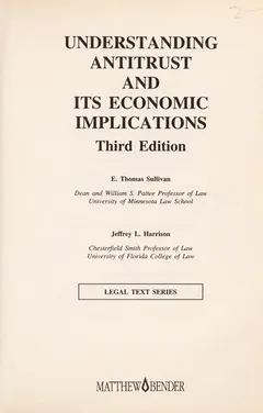 Understanding antitrust and its economic implications by E. Thomas Sullivan