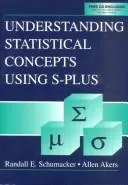 Understanding statistical concepts using S-plus by Randall E. Schumacker
