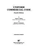 Uniform commercial code by James J. White