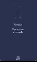 Uno, nessuno e centomila by Luigi Pirandello