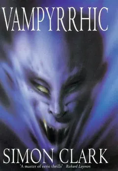 Vampyrrhic by Simon Clark